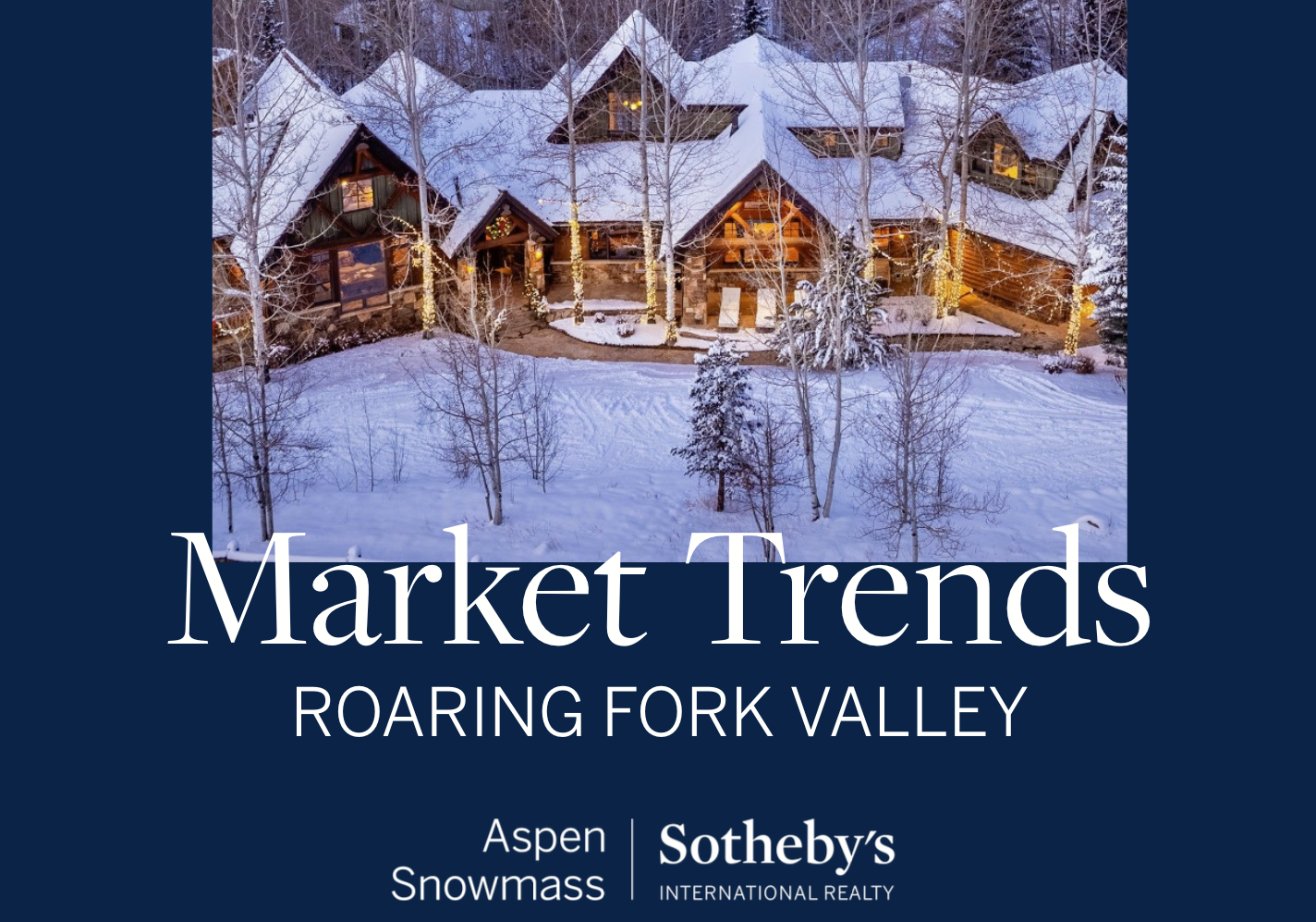 2025 Q4 Roaring Fork Valley Real Estate Market Report